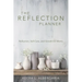 The Reflection Planner: Reflection, Self-Care, and Growth for Moms