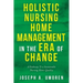 Holistic Nursing Home Management in the Era of Change: A Pathway to a Sustainable Nursing Home Quality