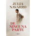 de Ninguna Parte / From Nowhere