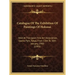 Catalogue of the Exhibition of Paintings of Hokusai: Held at the Japan Fine Art Association, Uyeno Park, Tokyo, from 13th to 30th January, 1900 (1901)