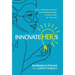 InnovateHERs: Why Purpose-Driven Entrepreneurial Women Rise to the Top