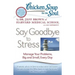 Chicken Soup for the Soul: Say Goodbye to Stress: Manage Your Problems, Big and Small, Every Day