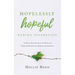 Hopelessly Hopeful During Separation: 28 Daily Devotionals of Hope for Those Experiencing Marital Separation