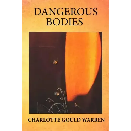 Dangerous Bodies