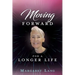 Moving FORWARD FOR A LONGER LIFE