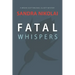 Fatal Whispers