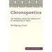 Chronopoetics: The Temporal Being and Operativity of Technological Media
