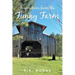 Inspirations from the Funny Farm