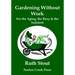 Gardening Without Work: For the Aging, the Busy & the Indolent (Large Print)
