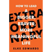 Extraordinary: How to lead a bigger, braver, more meaningful life