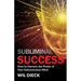 Subliminal Success: How to Harness the Power of Your Subconscious Mind
