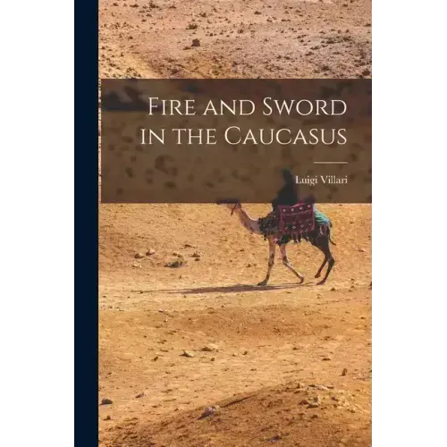 Fire and Sword in the Caucasus