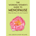 The Working Women's Guide to Menopause: When the Heat is On. Don't Sweat It!
