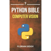 The Python Bible Volume 7: Computer Vision (OpenCV, Object Recognition)
