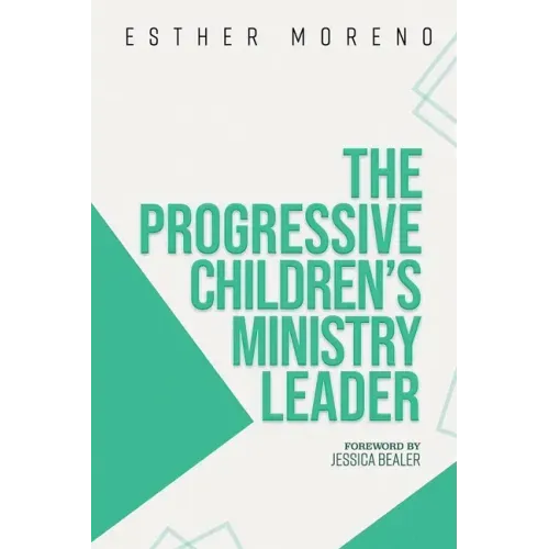 The Progressive Children's Ministry Leader