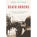 Death Orders: The Vanguard of Modern Terrorism in Revolutionary Russia