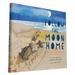 Follow the Moon Home: A Tale of One Idea, Twenty Kids, and a Hundred Sea Turtles (Children's Story Books, Sea Turtle Gifts, Moon Books for K