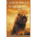 God's SWAT Warriors Part Two
