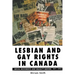 Lesbian and Gay Rights in Canada: Social Movements and Equality-Seeking, 1971-1995