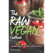 The Raw Vegan Cookbook: Delicious Recipes to Kick-Start a Healthy Lifestyle