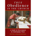 True Obedience in the Church: A Guide to Discernment in Challenging Times