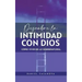 Descubre La Intimidad Con Dios: Cómo Vivir En Lo Sobrenatural