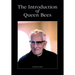 The Introduction of Queen Bees