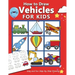 How to Draw Vehicles for Kids: Easy and Fun Step-by-Step Drawing Book (Drawing Book for Beginners)