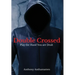 Double Crossed: Play the Hand You Are Dealt