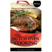 Dutch Oven Cooking: Full with Healthy, Easy and Delicious Dutch Oven Recipes, the Art of One-Pot Slow Cooker Cooking Style