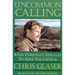 Uncommon Calling