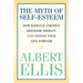 The Myth of Self-esteem: How Rational Emotive Behavior Therapy Can Change Your Life Forever