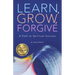 Learn, Grow, Forgive: A Path to Spiritual Success