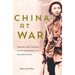 China at War: Triumph and Tragedy in the Emergence of the New China