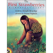 The First Strawberries: A Cherokee Story