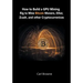 How to Build a GPU Mining Rig to Mine Bitcoin, Monero, Ether, Zcash, and other Cryptocurrenices