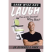 Open Wide and Laugh: Fun at the Dentist? Why Not?