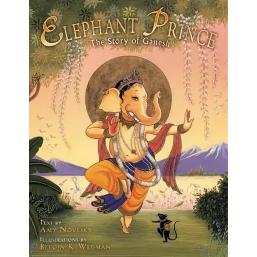 Elephant Prince: The Story of Ganesh