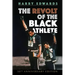The Revolt of the Black Athlete: 50th Anniversary Edition