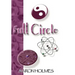 Full Circle: An Exploration into our Spiritual Universe