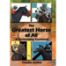 The Greatest Horse of All: A Controversy Examined