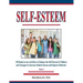 Self-Esteem: 150 Ready-to-use Activities to Enhance the Self-Esteem of Children and Teenagers to Increase Student Success and Improve Behavior