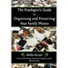 The Pixologist's Guide to Organizing and Preserving Your Family Photos
