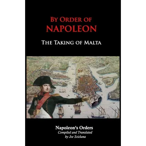 By Order of Napoleon: The Taking of Malta
