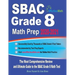 SBAC Grade 8 Math Prep 2020-2021: The Most Comprehensive Review and Ultimate Guide to the SBAC Grade 8 Math Test