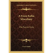 A Franz Kafka Miscellany: Pre-Fascist Exile