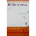 Bitterness: The Root That Pollutes