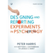 Designing and Reporting Experiments in Psychology