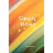 Simply Being