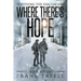 Surviving the Evacuation, Book 15: Where There's Hope